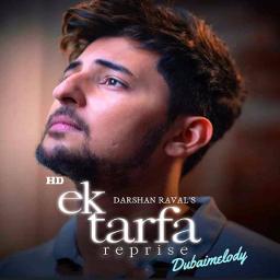 Hd Ek Tarfa Reprise Darshan Ravals Song Lyrics And Music By Darshan