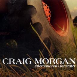 International Harvester Song Lyrics And Music By Craig Morgan