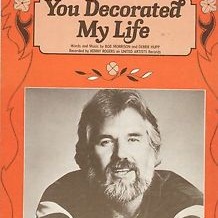 You Decorated My Life Song Lyrics And Music By Kenny Rogers Arranged