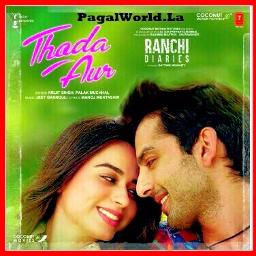 HQ Thoda Aur Ranchi Diaries Song Lyrics And Music By Arijit