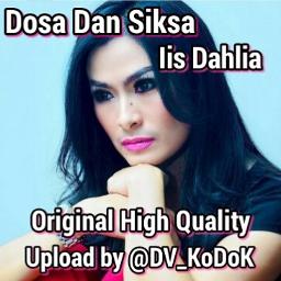 Dosa Dan Siksa Song Lyrics And Music By Iis Dahlia Arranged By