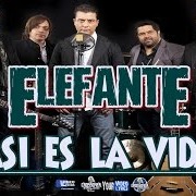 Asi Es La Vida Song Lyrics And Music By Elefante Arranged By KikeAG