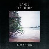 Paris C Est Loin Song Lyrics And Music By Damso Feat Booba Arranged