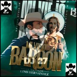 Mi Viejo Barbon Song Lyrics And Music By Lino Hernandez Arranged By