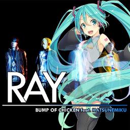 Original】Ray ft Hatsune Miku - Song Lyrics and Music by Bump of