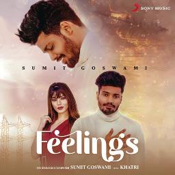 [HQ]™ Feelings - Sumit Goswami - Song Lyrics and Music by Sumit Goswami ...