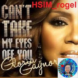 Can't Take My Eyes Off You - Gloria Gaynor