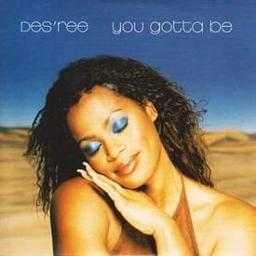 You Gotta Be - Song Lyrics and Music by Des'ree arranged by