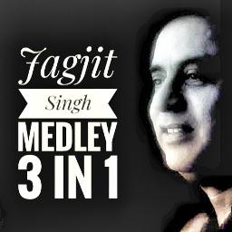 Jagjit Singh Medley