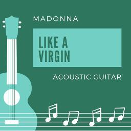 Like A Virgin - Acoustic guitar
