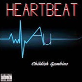 Heartbeat - Song Lyrics And Music By Childish Gambino Arranged By Lovv7 ...