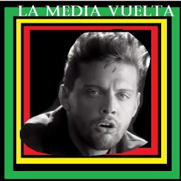 La Media Vuelta - LA MEDIA VUELTA