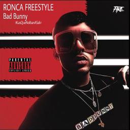 Ronca Freestyle Song Lyrics And Music By Bad Bunny Arranged By