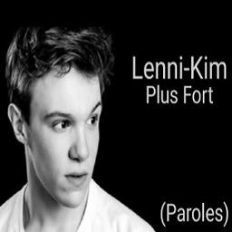 Plus Fort - Lenni Kim - Song Lyrics And Music By Lenni Kim Arranged By ...