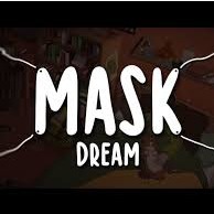 Dream - Mask - Song Lyrics and Music by Dream arranged by jeral_23 on