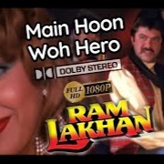 Main Hoon Woh Hero - Ram Lakhan