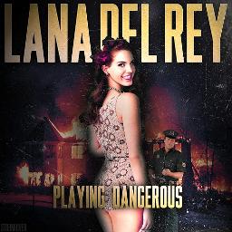 Lana Del Rey - playing a dangerous game مترجمة 