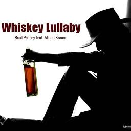 Whiskey Lullaby - Whiskey Lullaby