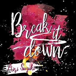 Romaji Break It Down Incl Backchorus Song Lyrics And Music By 鈴木愛理 Suzuki Airi Arranged By Suusummer On Smule Social Singing App Romaji Break It Down Incl Backchorus Song Lyrics And Music By 鈴木愛理 Suzuki Airi Arranged By Suusummer On Smule Social Singing App