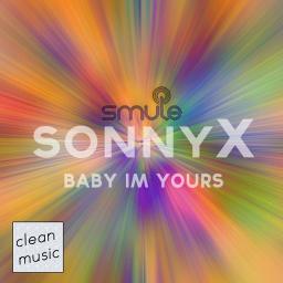 Baby I M Yours Song Lyrics And Music By Breakbot Arranged By Sonnyxs On Smule Social Singing App - baby im yours song breakbot roblox id