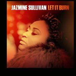 let-it-burn-song-lyrics-and-music-by-jazmine-sullivan-arranged-by