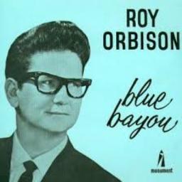 Roy Orbison - Blue Bayou