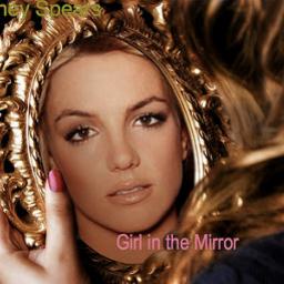 Girl In The Mirror Song Lyrics And Music By Britney Spears Arranged By Leodragonfist1 On Smule Social Singing App