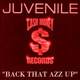 Back that up to the beat. Juvenile - back that Azz up. Juvenile back that thang up. Back that at. Back that thing up (feat. Mannie Fresh & Lil Wayne) juvenile.