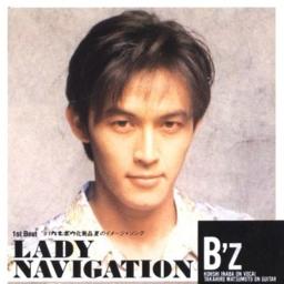 LADY NAVIGATION - B'z - Song Lyrics And Music By B'z Arranged By ...