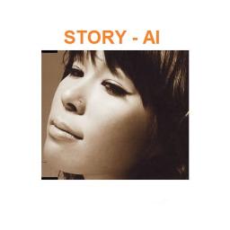 Story Song Lyrics And Music By Ai Arranged By Tusc Erika On Smule Social Singing App