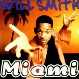 Miami - Song Lyrics and Music by Will Smith arranged by SexybeardedGay ...