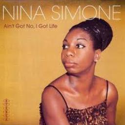 ain-t-got-no-i-got-life-song-lyrics-and-music-by-nina-simone