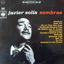 Sombras Nada Mas - Sombras Javier Solís