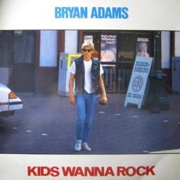 Kids Wanna Rock Song Lyrics and Music by Bryan Adams arranged by