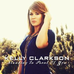 lyrics standing in front of you kelly clarkson