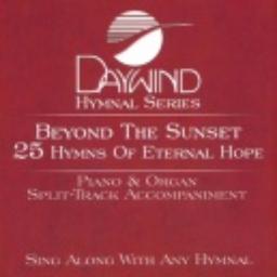Beyond the Sunset - Song Lyrics and Music by 25 Hymns of Eternal Hope ...