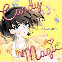 Candy Magic Song Lyrics And Music By Mimimememimi Arranged By Sheroics On Smule Social Singing App