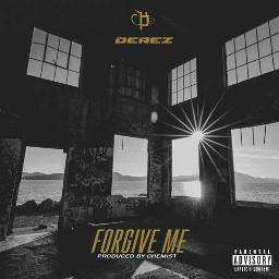 Forgive Me - Song Lyrics and Music by Derez arranged by audiolounge on ...