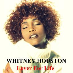 Lover For Life - Song Lyrics and Music by Whitney Houston arranged by ...