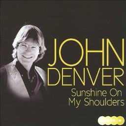 John Denver - Sunshine On My Shoulders (Official Audio) 