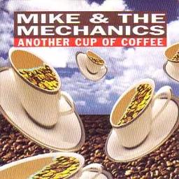 cup of coffee song mike and the mechanics