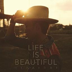 平井大 Life Goes On Life Is Beautiful