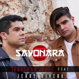 Sayonara - Song Lyrics And Music By Jonathan Moly Ft Jerry Rivera ...