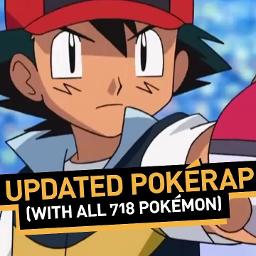 Updated PokéRap (718 Pokemon)