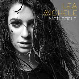 Battlefield Song Lyrics and Music by Lea Michele arranged by