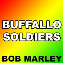 Buffalo Soldier - Song Lyrics and Music by Bob Marley & The Wailers ...