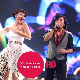 Aku Dan Dirimu Song Lyrics And Music By Ari Lasso Feat Bcl Arranged