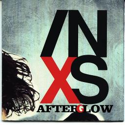 Afterglow (Best quality) Song Lyrics and Music by Inxs arranged by