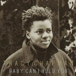 Baby Can I Hold You (tradução) - Tracy Chapman - VAGALUME