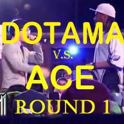 Dotama V S Ace Round 1 Song Lyrics And Music By Mcバトル Arranged By Ryo Powpad On Smule Social Singing App